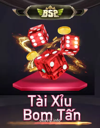 Tài Xỉu Bom Tấn